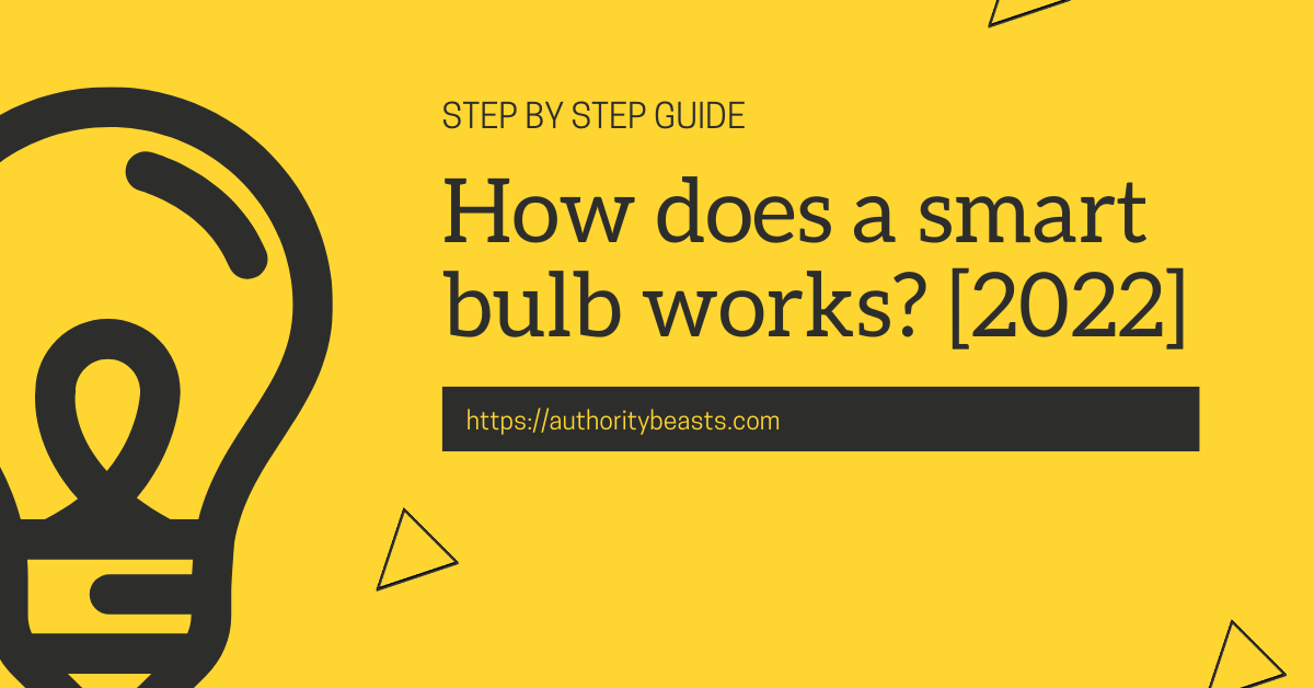 How Does A Smart Bulb works